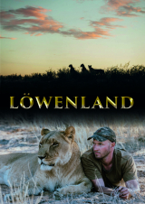 Filmplakat Löwenland - Leben mit Löwin Sirga in Botswana